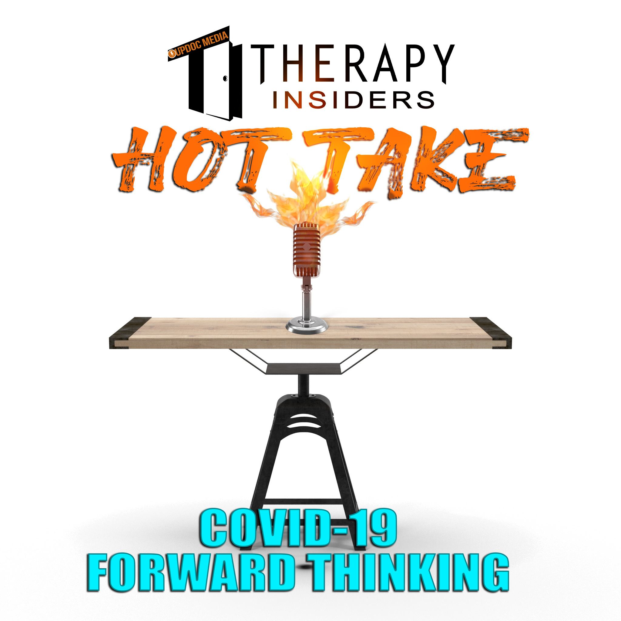 TI hot take forward thinking updoc media podcast