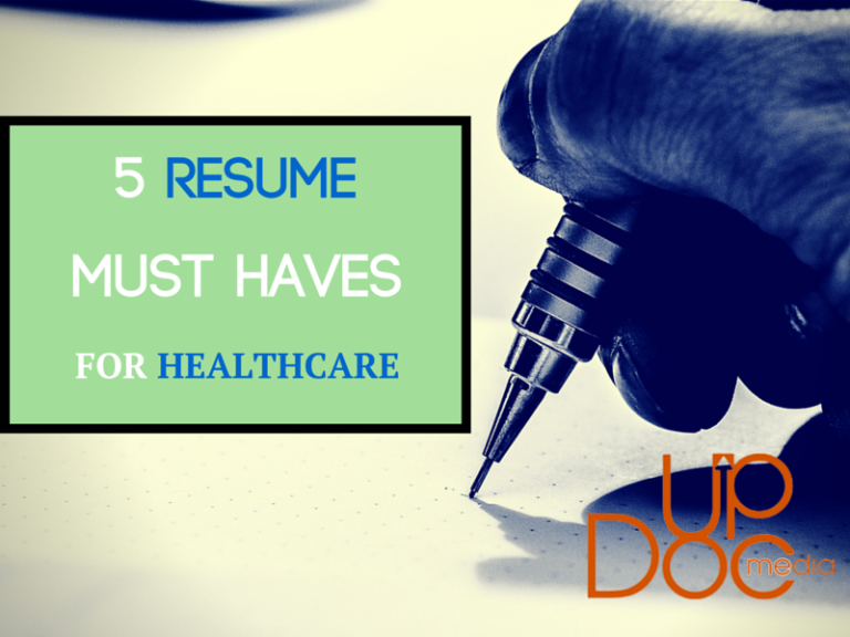 5 Resume Must Haves for Healthcare