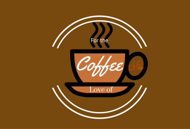 For the Love of Coffee