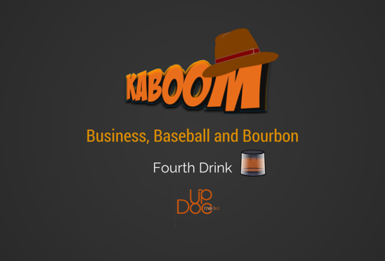Business, Baseball and Bourbon- Fourth Drink w/ Jerry Durham