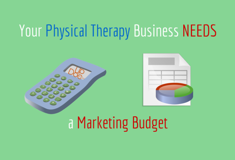 Why Your Physical Therapy Business NEEDS A Marketing Budget