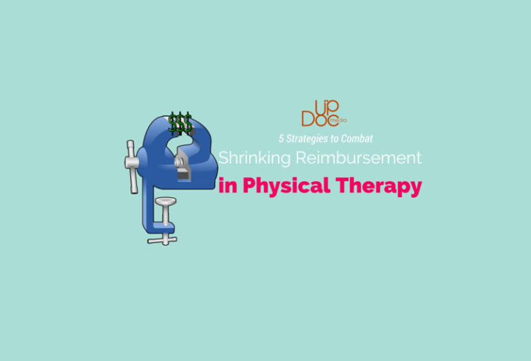 5 Strategies to Combat Shrinking Reimbursement in Physical Therapy