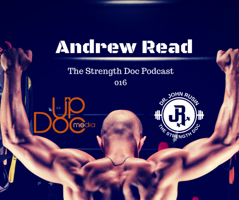 Strength Doc Podcast 016- Andrew Read
