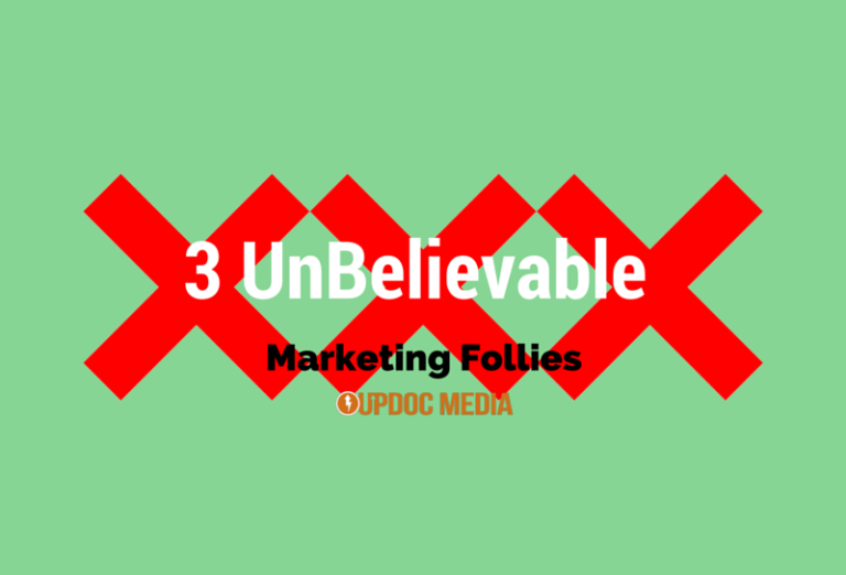 3 UnBelievable Marketing Follies