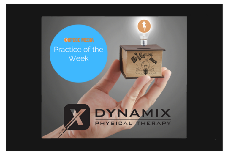 Practice of the Week: Dynamix Physical Therapy