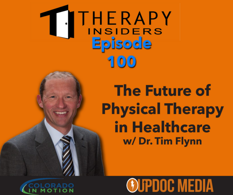 The Future of Physical Therapy in Healthcare w/ Dr. Tim Flynn