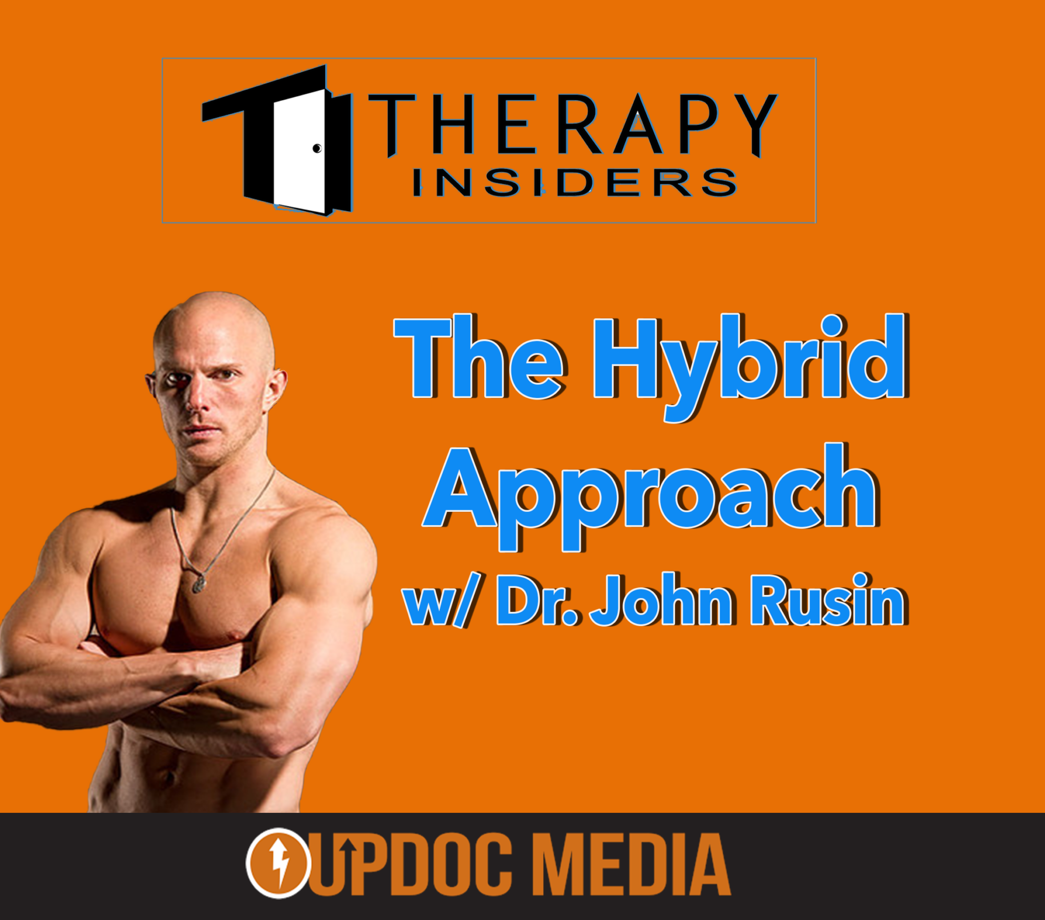 Dr. John Rusin on updoc media's Therapy Insiders podcast