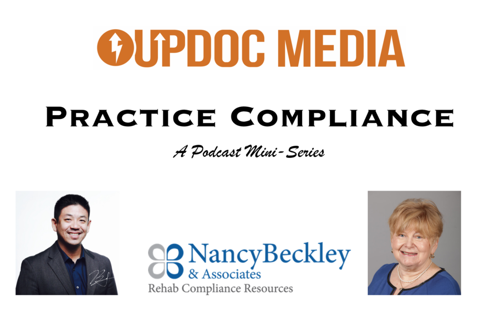 Practice Compliance: A Rehab Clinical & Business Podcast Mini Series