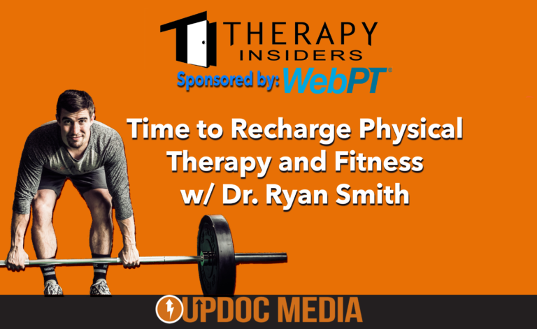 Time to Recharge Physical Therapy and Fitness w/ Dr. Ryan Smith