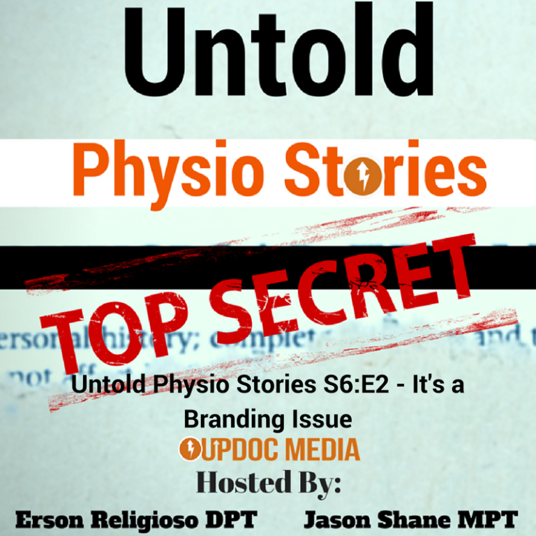 Untold Physio Stories (S6E2): It’s a Branding Problem