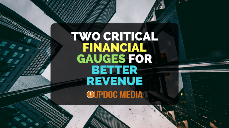 Two Critical Financial Gauges For Better Revenue