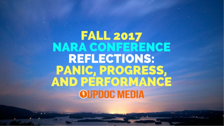 Fall 2017 NARA Conference Reflections: Panic, Progress, and Performance