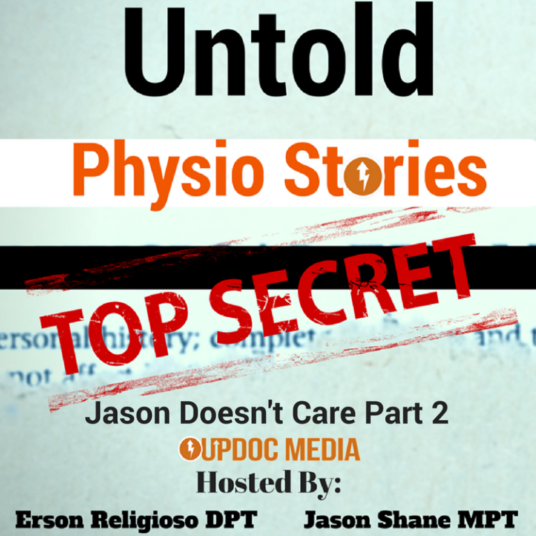 Untold Physio Stories (S7E10): Jason Doesn’t Care Part 2
