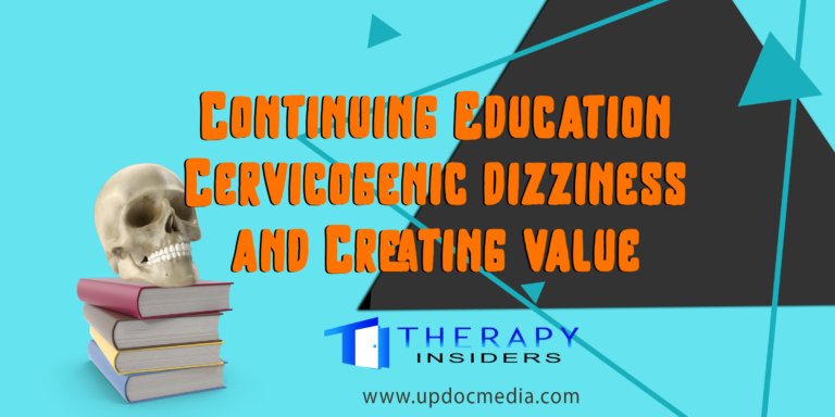 Continuing Education, Cervicogenic dizziness and Creating value |Therapy Insiders Podcast