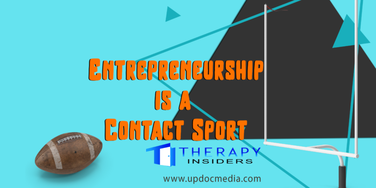 Entrepreneurship is a Contact Sport | Therapy Insiders Podcast