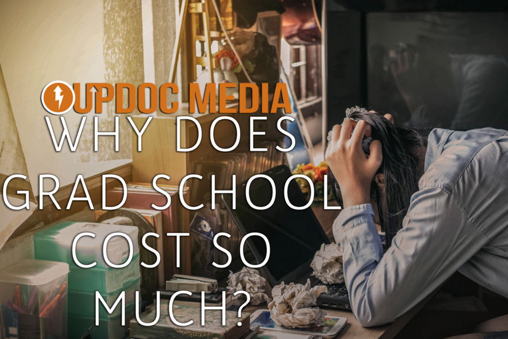 Why Does Grad School Cost So Much?