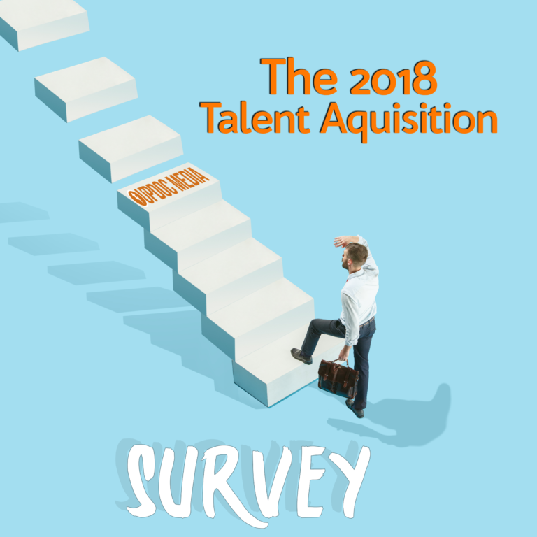 The 2018 Talent Acquisition Survey