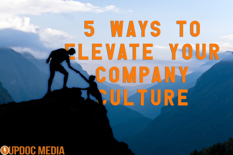 5 Ways To Elevate Your Company Culture