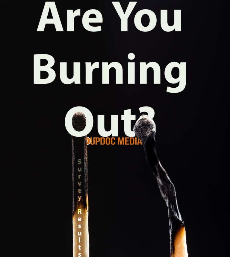 Are You Burning Out? [Survey Results]
