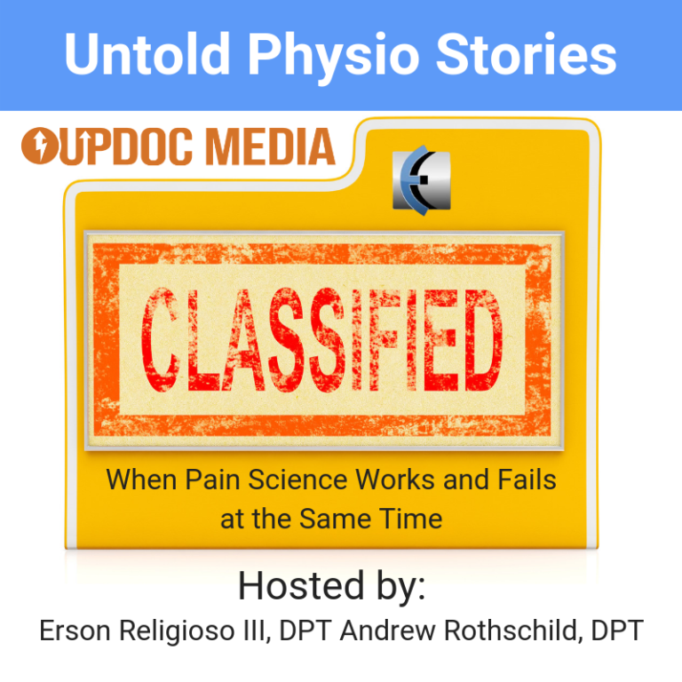 Untold Physio Stories 110: When Pain Science Works and Fails at the Same Time