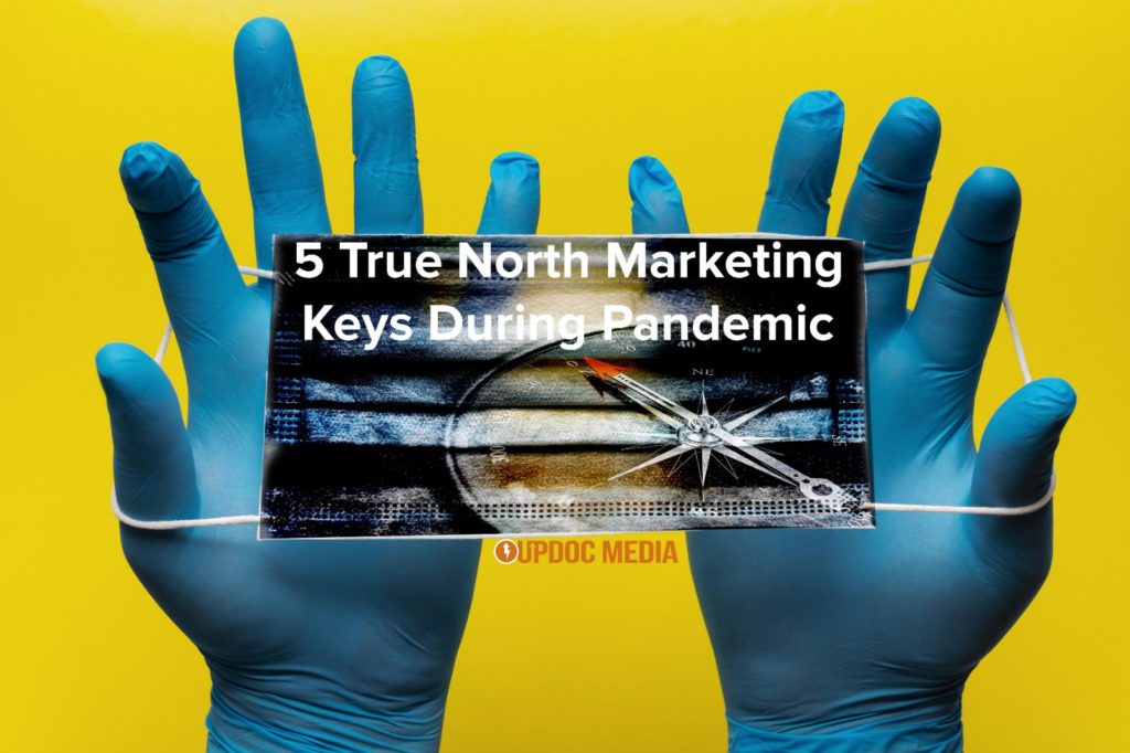 5 True North Marketing Keys During Pandemic