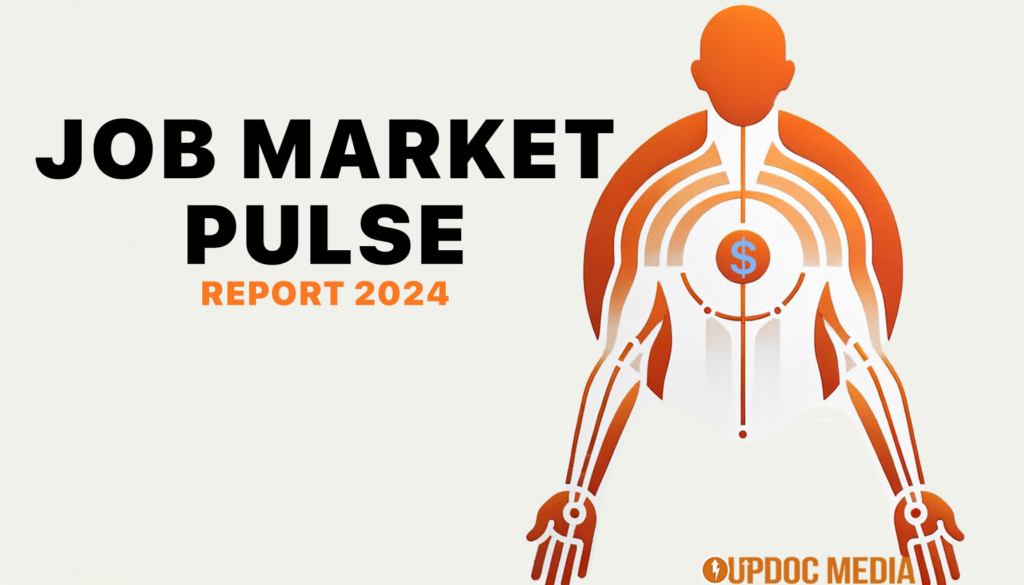 Job Market Pulse 2024 Report UpDoc Media